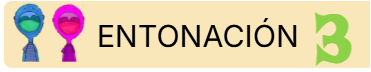 ENTONACIÓN 3