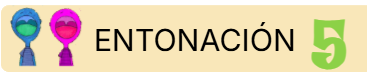 ENTONACIÓN 5